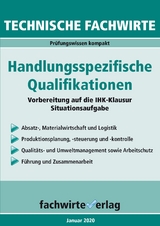 Technische Fachwirte: Handlungsspezifische Qualifikationen - Fresow, Reinhard