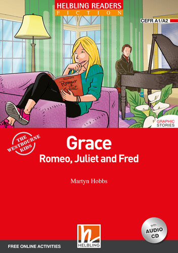 Helbling Readers Red Series, Level 2 / Grace, Romeo, Juliet and Fred - Martyn Hobbs