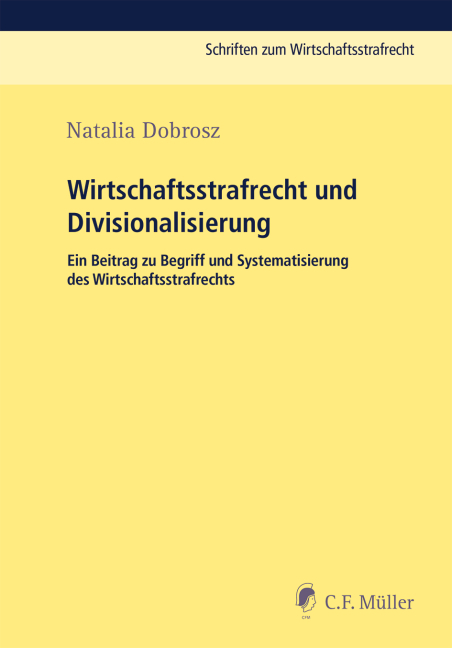 Wirtschaftsstrafrecht und Divisionalisierung - Natalia Dobrosz