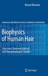 Biophysics of Human Hair - Bharat Bhushan