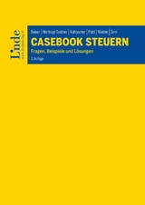 Casebook Steuern - Beiser, Reinhold; Hörtnagl-Seidner, Verena; Kühbacher, Thomas; Pülzl, Peter; Walder, Gerold; Zorn, Nikolaus