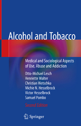 Alcohol and Tobacco - Lesch, Otto-Michael; Walter, Henriette; Wetschka, Christian; Hesselbrock, Michie N.; Hesselbrock, Victor; Pombo, Samuel