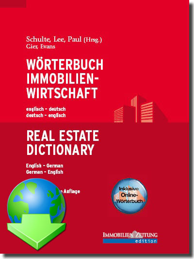 Wörterbuch Immobilienwirtschaft Deutsch-Englisch / Englisch-Deutsch - Sonja Gier, Alec Evans