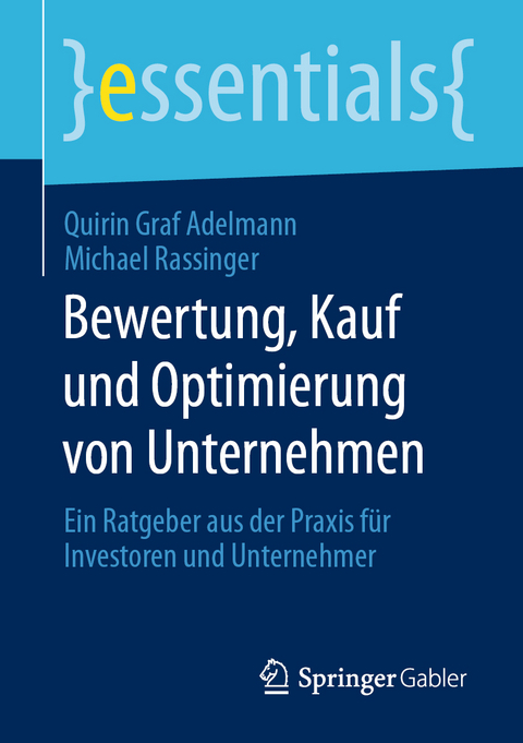 Bewertung, Kauf und Optimierung von Unternehmen - Quirin Graf Adelmann, Michael Rassinger