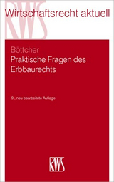 Praktische Fragen des Erbbaurechts - Böttcher, Roland