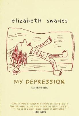 My Depression -  Elizabeth Swados