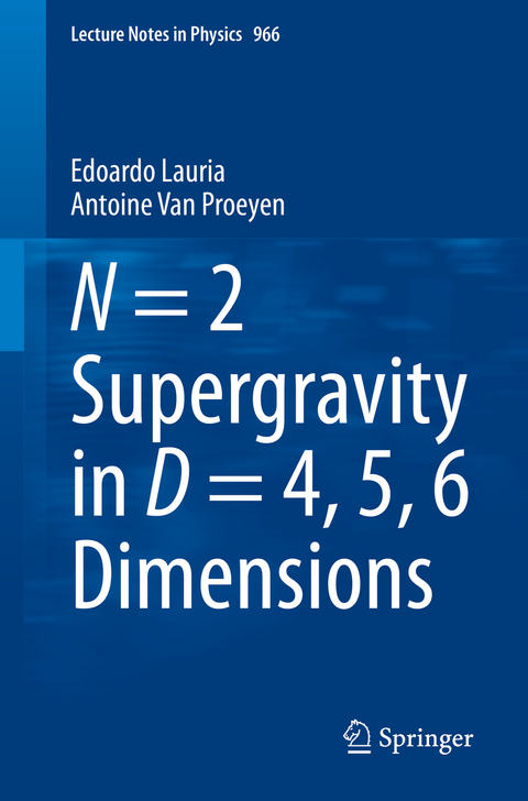 N = 2 Supergravity in D = 4, 5, 6 Dimensions - Edoardo Lauria, Antoine Van Proeyen