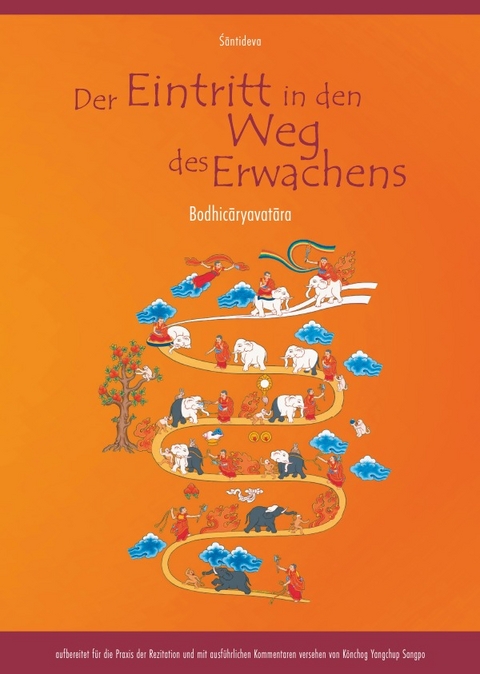 Der Eintritt in den Weg des Erwachens - Śāntideva (Pandit), Könchog Yangchub Sangpo (Peter Osten)