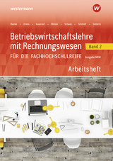 Betriebswirtschaftslehre mit Rechnungswesen für die Fachhochschulreife - Ausgabe Nordrhein-Westfalen - Blanke, Robert; Drees, Marion; Kauerauf, Nils; Menne, Jörn; Schaub, Ingo; Schmidt, Christian; Siebertz, Sarah-Katharina