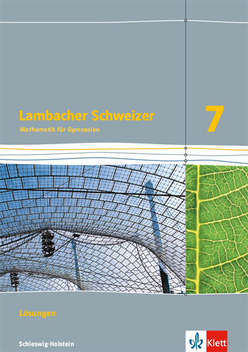 Lambacher Schweizer Mathematik 7. Ausgabe Schleswig-Holstein