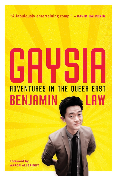 Gaysia: Adventures in the Queer East -  Benjamin Law