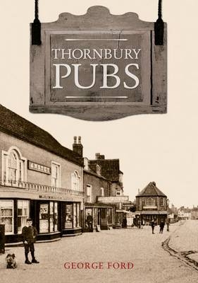 Thornbury Pubs -  George Ford