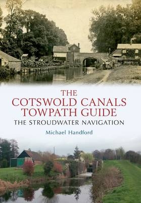 Cotswold Canals Towpath Guide -  Michael Handford