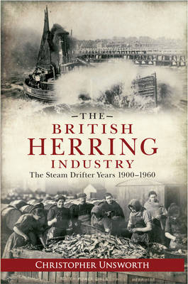 British Herring Industry -  Christopher Unsworth