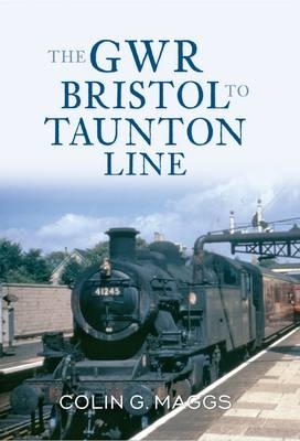 GWR Bristol to Taunton Line -  Colin Maggs