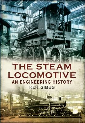 Steam Locomotive -  Ken Gibbs