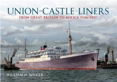 Union Castle Liners -  William H. Miller