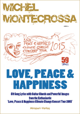 Love, Peace & Happiness - Michel Montecrossa