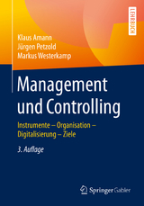 Management und Controlling - Amann, Klaus; Petzold, Jürgen; Westerkamp, Markus