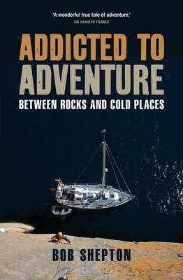 Addicted to Adventure -  Shepton Bob Shepton