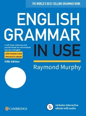 English Grammar in Use Book with Answers and Interactive eBook - Raymond Murphy