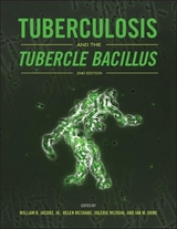 Tuberculosis and the Tubercle Bacillus - Jacobs, William R.; McShane, Helen; Mizrahi, Valerie; Orme, Ian M.