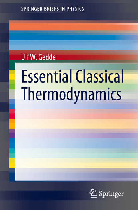 Essential Classical Thermodynamics - Ulf W. Gedde