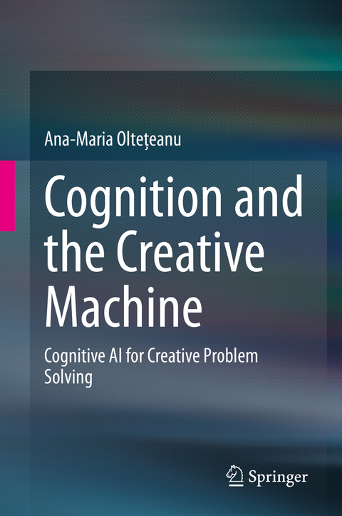 Cognition and the Creative Machine - Ana-Maria Oltețeanu