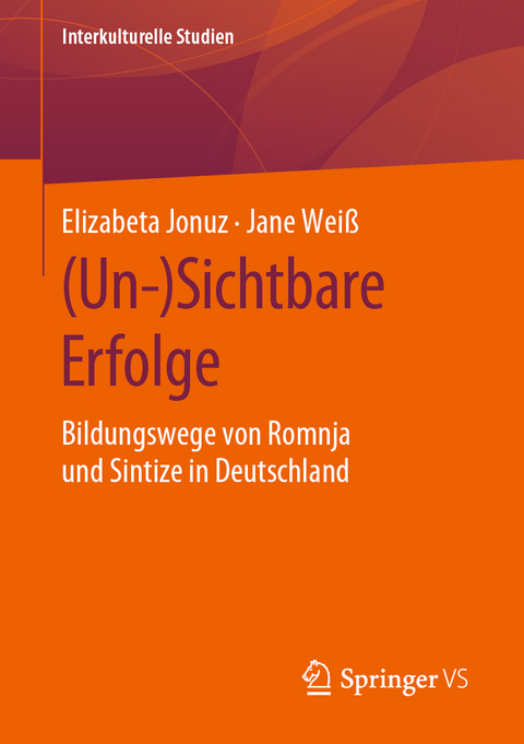 (Un-)Sichtbare Erfolge - Elizabeta Jonuz, Jane Weiß