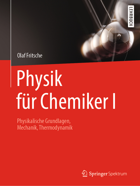 Physik für Chemiker I - Olaf Fritsche