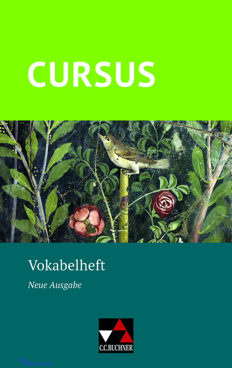 Cursus – Neue Ausgabe / Cursus – Neue Ausgabe Vokabelheft - Britta Boberg, Reinhard Bode, Michael Hotz, Christine Ley-Hutton, Friedrich Maier, Wolfgang Matheus, Ulrike Severa, Sabine Wedner-Bianzano, Andrea Wilhelm, Rosi Ziegenhain