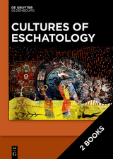 Cultures of Eschatology - 