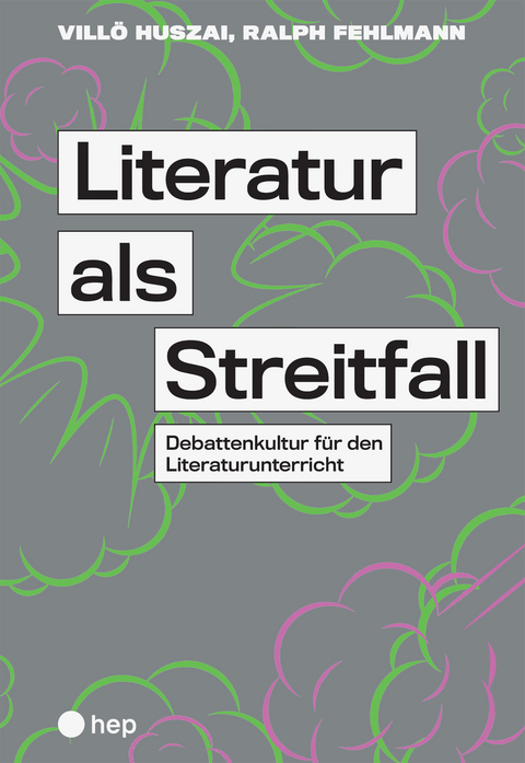 Literatur als Streitfall - Villö Huszai, Ralph Fehlmann