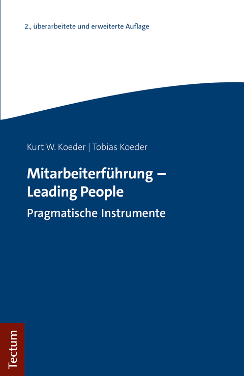 Mitarbeiterführung - Leading People - Kurt W. Koeder, Tobias Koeder