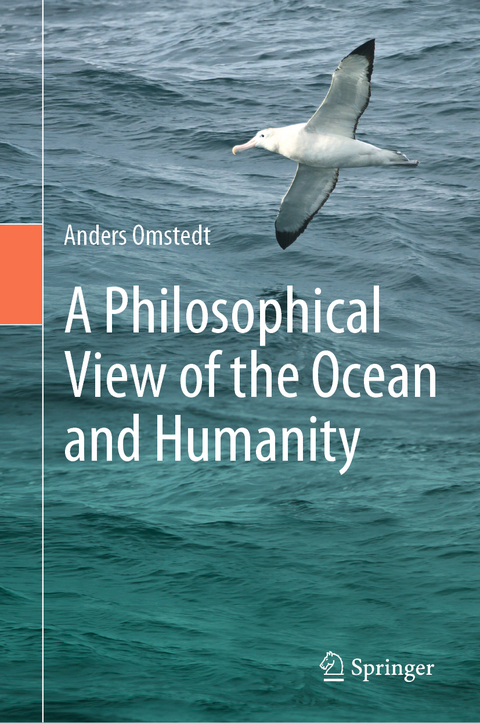 A Philosophical View of the Ocean and Humanity - Anders Omstedt