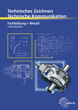 Technisches Zeichnen, Technische Kommunikation - Bernhard Schellmann, Andreas Stephan