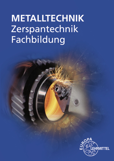 Zerspantechnik Fachbildung - Thomas Gresens, Alexander Pflug, Dietmar Morgner, Michael Dambacher, Falko Wieneke, Oliver Bergner, Thomas Liesch