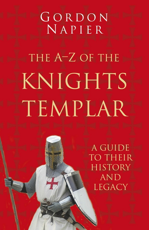 The Pocket A-Z of the Knights Templar -  Gordon Napier