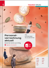 Personalverrechnung aktuell + digitales Zusatzpaket - Frei, Judith; Austerhuber, Elke; Wilhelmstötter, Michael