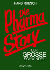 Die Pharmastory - Ruesch, Hans