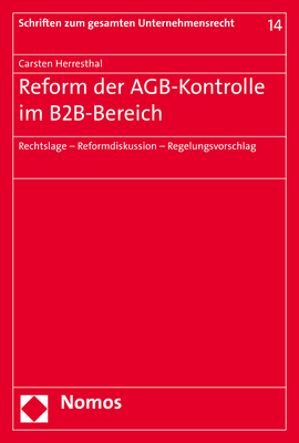 Reform der AGB-Kontrolle im B2B-Bereich - Carsten Herresthal