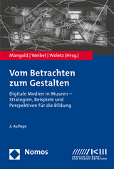 Vom Betrachten zum Gestalten - Mangold, Michael; Weibel, Peter; Woletz, Julie