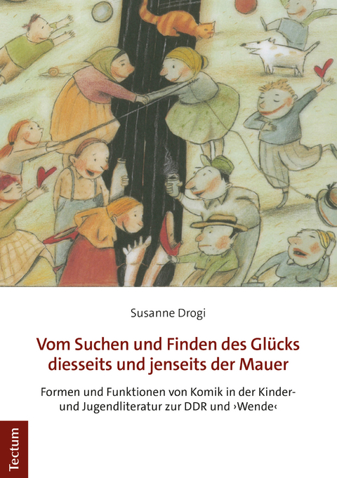 Vom Suchen und Finden des Glücks diesseits und jenseits der Mauer - Susanne Drogi