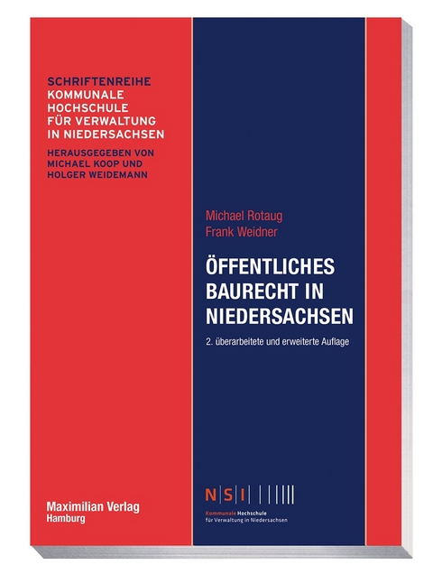 Öffentliches Baurecht in Niedersachsen - Michael Rotaug, Frank Weidner