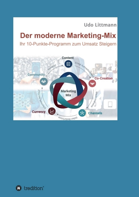 Der moderne Marketing-Mix - Udo Littmann