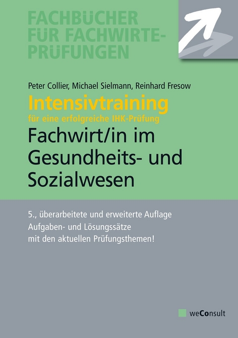 Intensivtraining Gepr. Fachwirt im Gesundheits- und Sozialwesen - Michael Sielmann, Reinhard Fresow