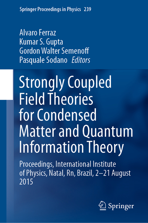 Strongly Coupled Field Theories for Condensed Matter and Quantum Information Theory - 