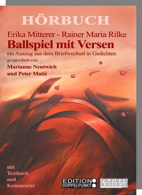 Ballspiel mit Versen (CD und Textbuch) - Erika Mitterer, Rainer Maria Rilke