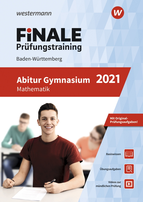 FiNALE Prüfungstraining / FiNALE Prüfungstraining Abitur Baden-Württemberg - Heinz Klaus Strick, Klaus Gerber, Hanns Jürgen Morath