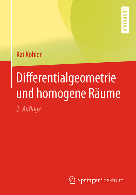 Differentialgeometrie und homogene Räume - Kai Köhler